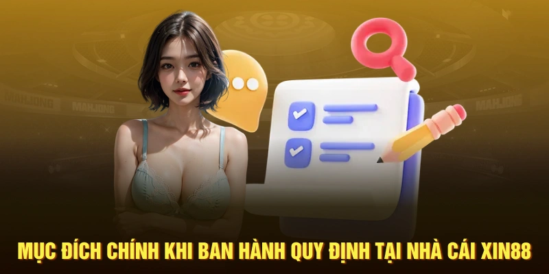 Mục đích chính khi nhà cái ban hành quy định pháp lý quan trọng này 