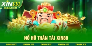 nổ hũ thần tài xin88